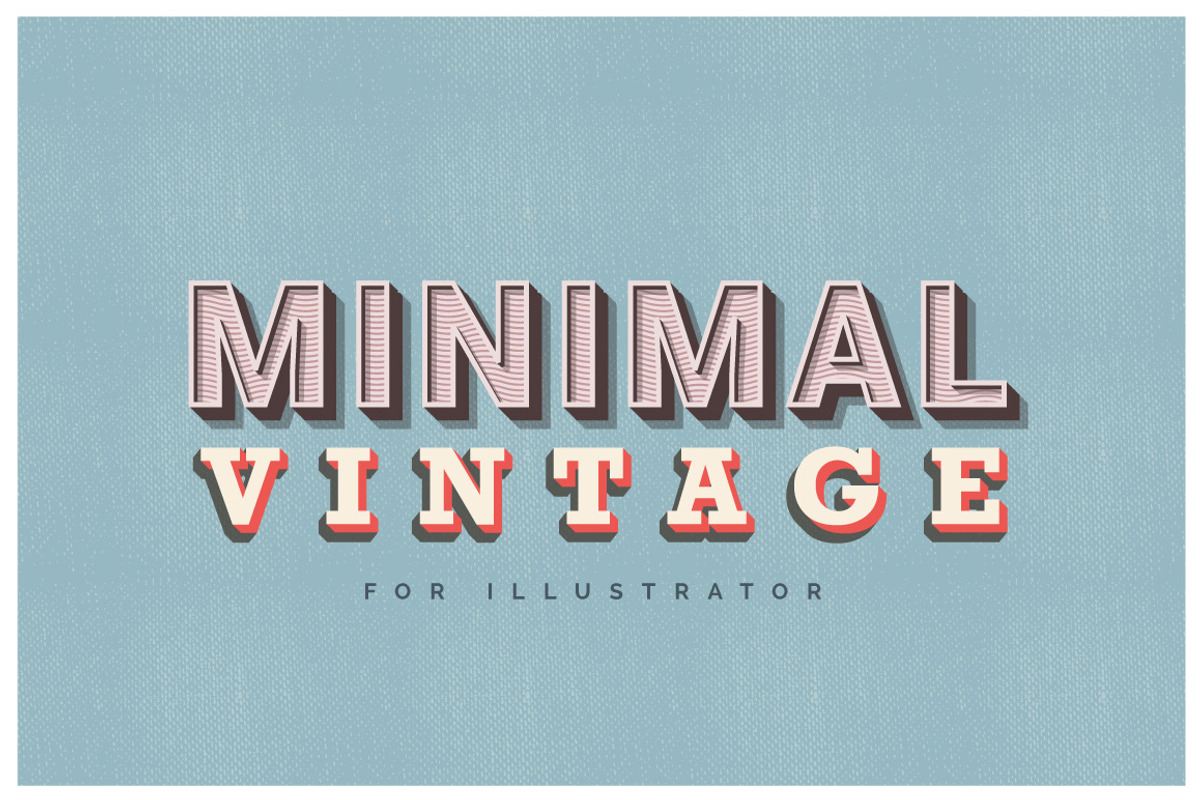Minimal Vintage - Illustrator Styles, a Layer Style Add-On by Vector Galore (Photo 1 of 6)