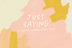 Just Saying Handwritten Font