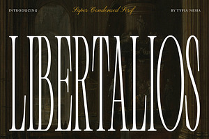 Libertalios - Super Condensed Serif