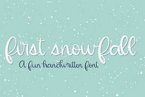 First Snowfall, Cute Script