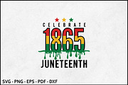 Celebrate 1865 Juneteenth SVG, an Object Graphic by BeeCraftR (Thumbnail 1 of 2)