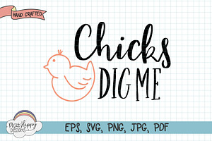 Chicks Dig Me Easter SVG