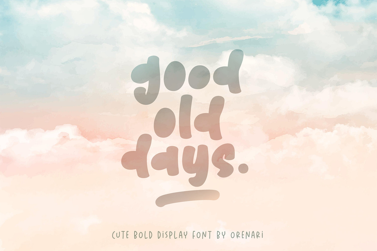 Good Old Days - Cute Bold Font, a Font by Orenari (Photo 1 of 9)