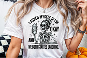 I Asked Myself if I m Okay Skeleton, a Work Illustration by Sublimation Artist (Thumbnail 6 of 9)