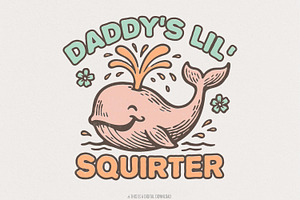 Daddy’s Lil’ Squirter PNG, Cute, an Illustration by SharpMarketplace