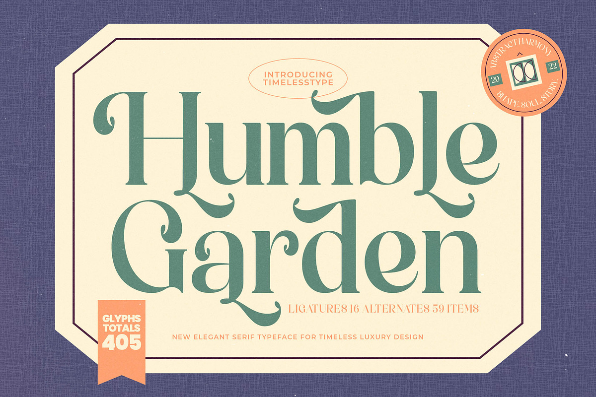 Humble Garden Elegant Luxury Serif, a Serif Font by timelesstype.co (Photo 1 of 15)
