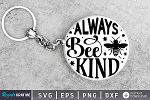 Always Bee Kind SVG