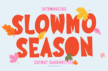Slowmo Season | Cutout Handwritten