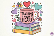 Teaching Is A Work Of Heart Teacher, a Seasonal Illustration by DreamPrint404 (Thumbnail 1 of 6)