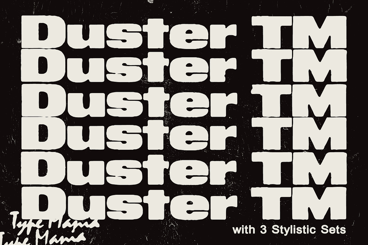 Duster TM – Heavy Distressed Type, a Sans Serif Font by Type Mania (Photo 1 of 13)