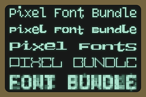 Pixel Font Bundle (+1 glitchy font)