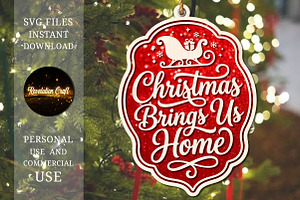 Christmas Brings Us Home Ornament, an Object Graphic by OK Design