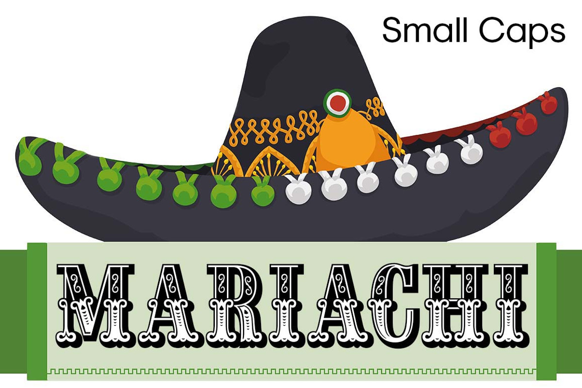 Mariachi Small Caps, a Font by FontMesa (Photo 1 of 6)