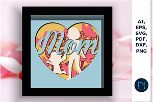 Mother Day Shadow Box Svg Bundle