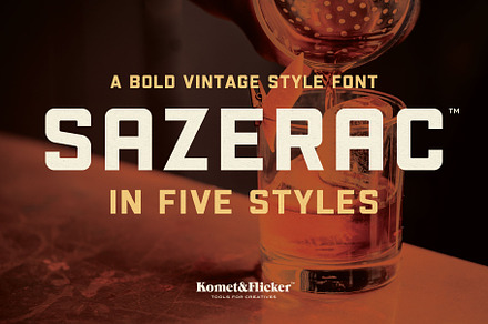 SAZERAC – A Bold Vintage Style Font, a Sans Serif Font by Komet & Flicker