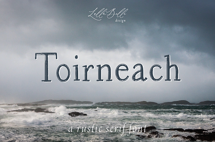 Toirneach | A Rustic Serif Font, a Serif Font by LullaBelleDesign