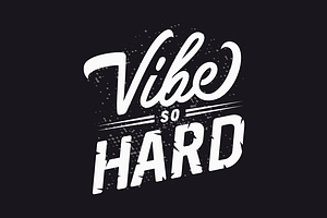 Vibe So Hard