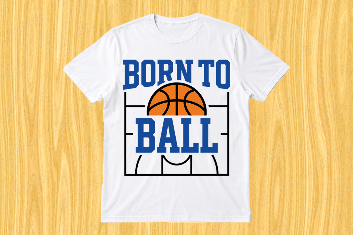 Born to Ball Basketball, an Object Graphic by jahid234 (Photo 1 of 3)