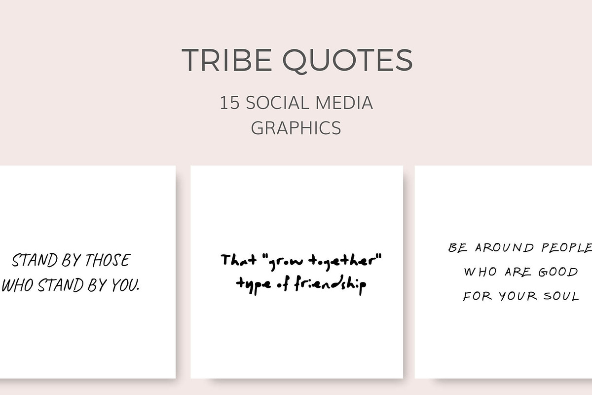 Tribe Social Quotes (15 Images), a Social Media Template by Ivory Mix (Photo 1 of 2)