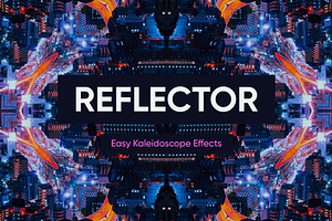 Reflector Easy Kaleidoscope Effect