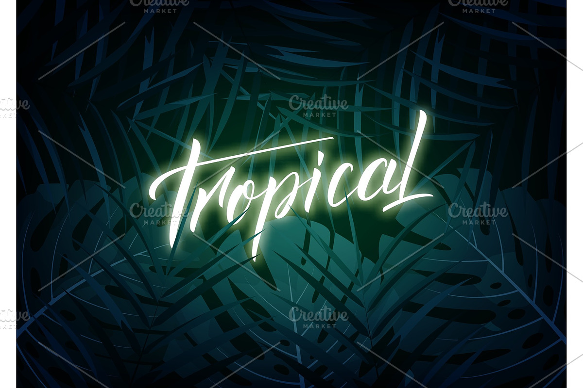 Tropical. Modern design layout with glowinglettering and tropic jungle leaves. Summer exotic background, an Illustration by Max Letters