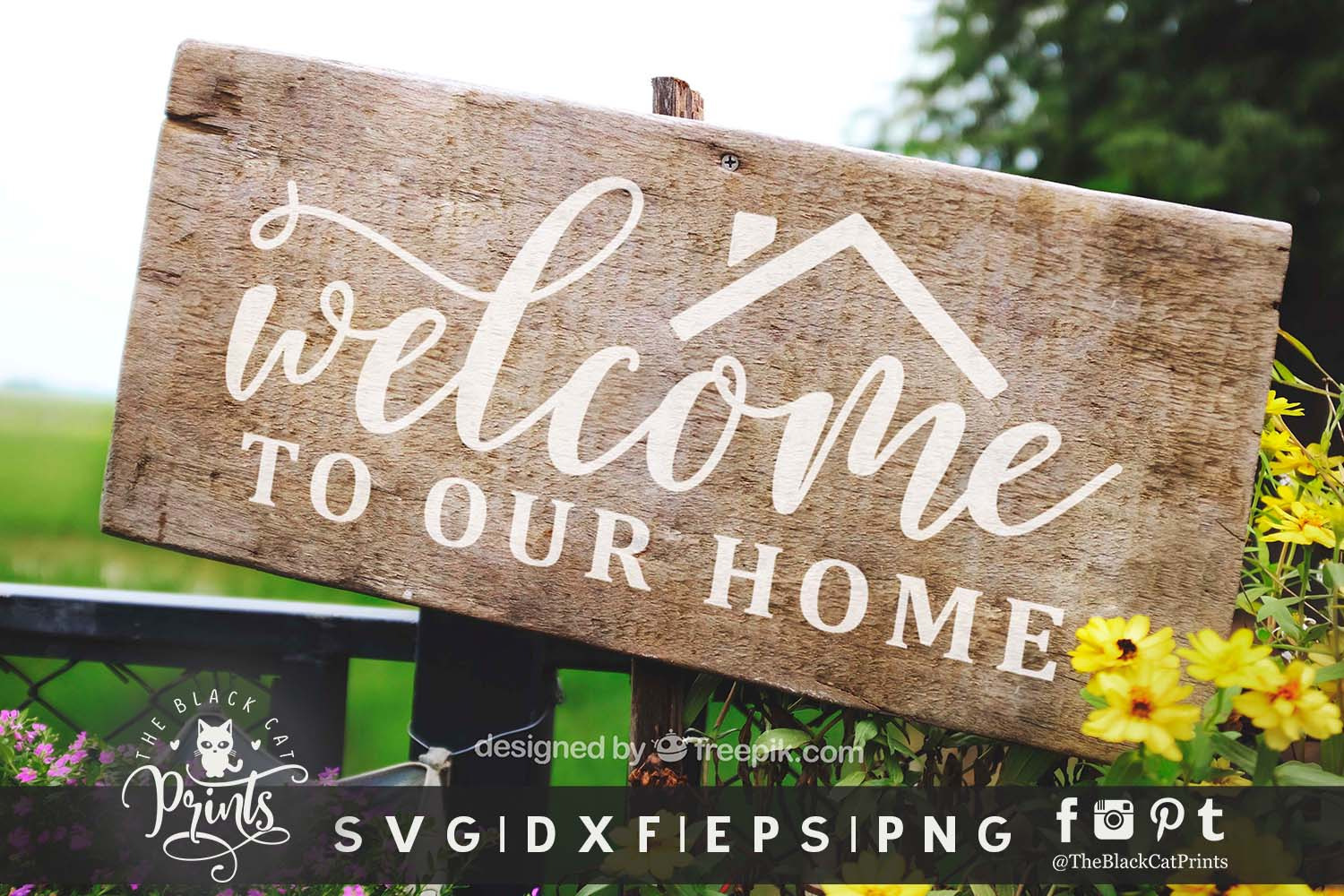 Welcome To Our Home SVG DXF EPS PNG, a Graphic by TheBlackCatPrints