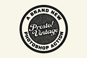 Presto! Vintage Photoshop Action