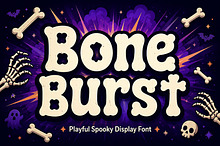 Bone Burst