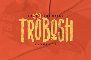 TROBOSH TYPEFACE BRUSH