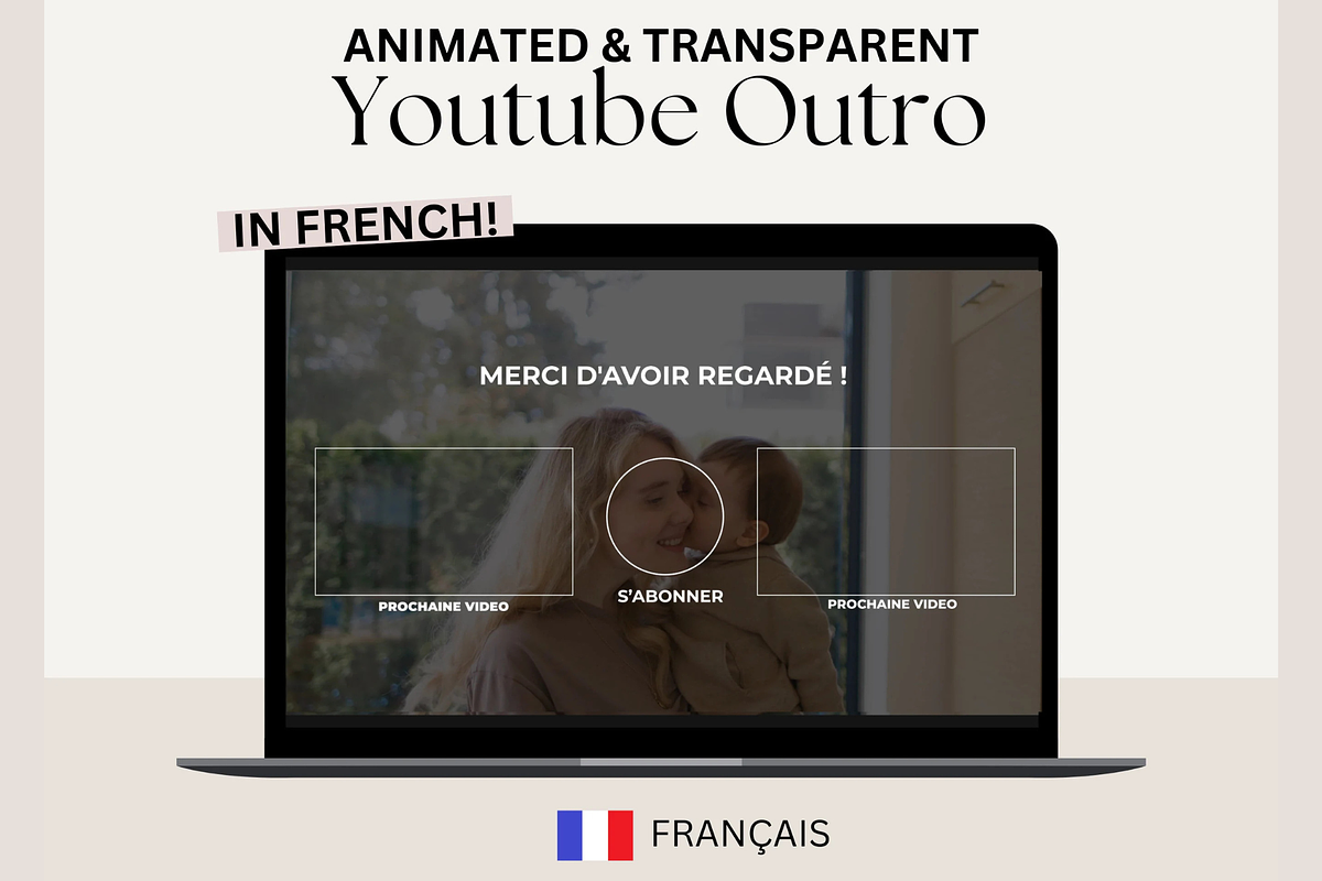 French TRANSPARENT Youtube Outro, a Social Media Template by Mstvisuals (Photo 1 of 4)