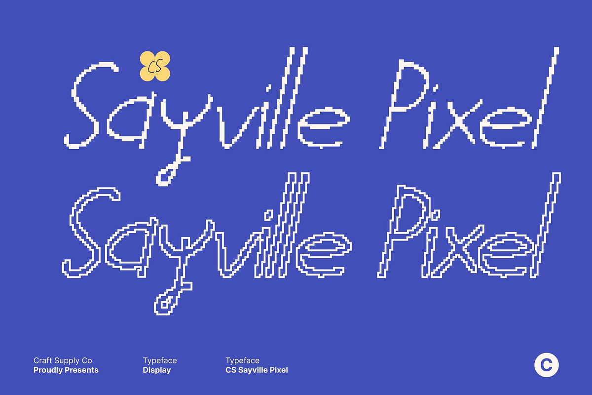 CS Sayville Pixel, a Handwritten Font by Craft Supply Co. (Photo 1 of 8)