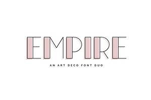 Empire An Art Deco Font Duo