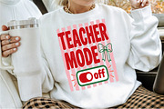 Teacher Mode off Funny PNG, a Work Illustration by Sublimation Artist (Thumbnail 2 of 9)