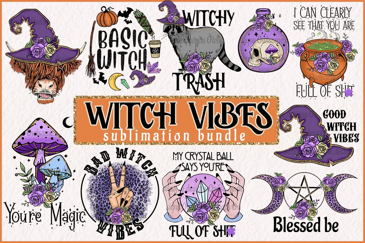 Witch vibes Sublimation Bundle | Creative Market