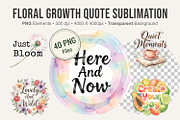Floral Growth Quote Sublimation PNG, an Illustration by Artnoy (Thumbnail 1 of 8)