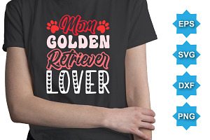 Mom Golden Retriever Lover SVG Shirt