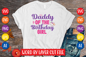 Daddy Of The Birthday Girl Cut File