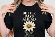 Better Days Ahead Keep PNG DTF, an Object Graphic by Star Graphic Design (Thumbnail 4 of 10)