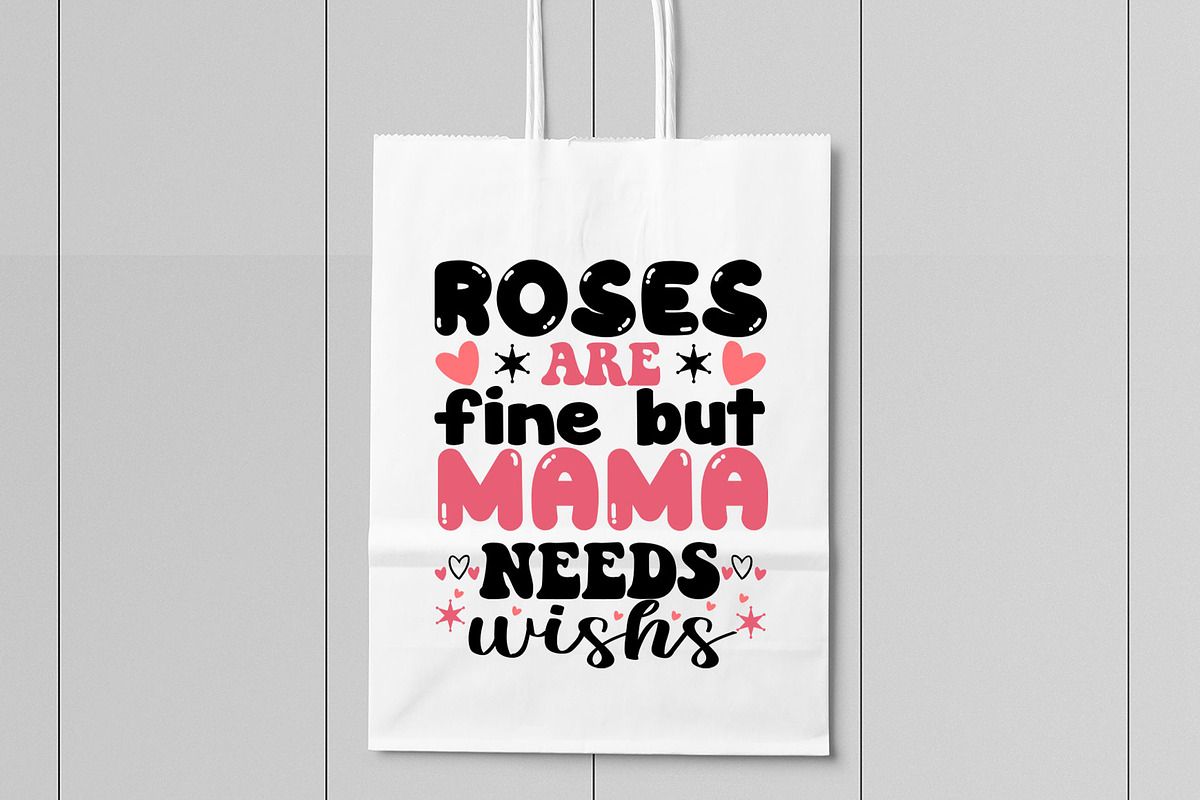 roses are fine but mama needs wishs, a Graphic by minmicro (Photo 4 of 5)