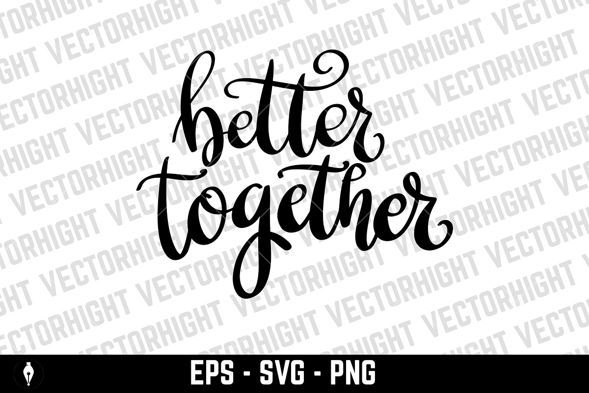 Better together. Hand lettering, an Object Graphic by Vectorhight