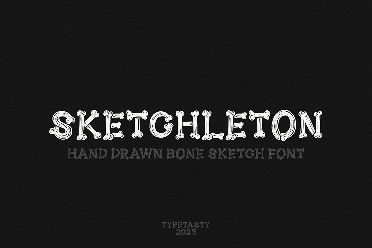 SKETCHLETON – Hand Drawn Bone Font, a Font by TypeTasty Font (Photo 1 of 9)