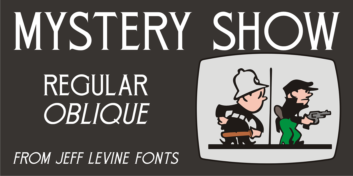 Mystery Show JNL, a Serif Font by Jeff Levine Fonts
