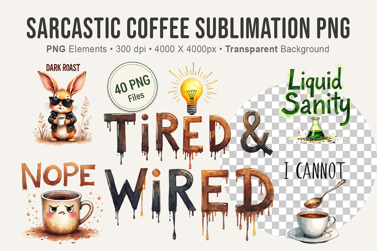 Sarcastic Coffee Sublimation PNGs, an Illustration by Artnoy (Photo 1 of 8)