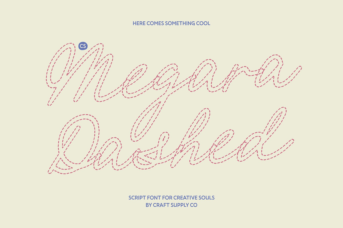 CS Megara Dashed, a Script Font by Craft Supply Co. (Photo 1 of 8)
