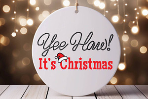 Yee Haw Christmas SVG, PNG Cut File