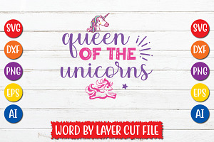 Queen Of The Unicorns Cut File