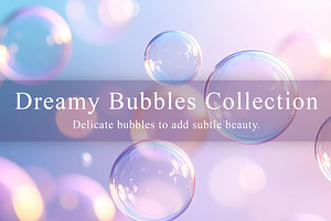 15 Dreamy Bubbles Collection