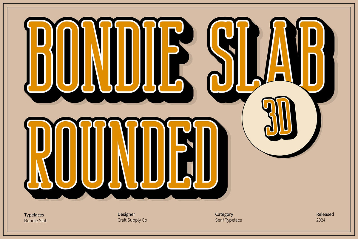Bondie Slab Rounded 3D, a Slab Serif Font by Craft Supply Co. (Photo 1 of 8)