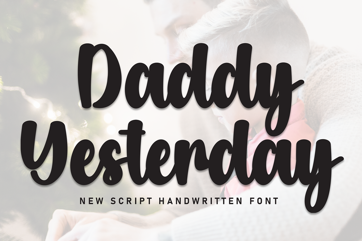 Daddy Yesterday | Script Font, a Handwritten Font by Scratchones (Photo 1 of 8)