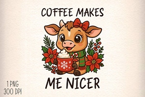 Christmas Cow Coffee Makes Me Nicer, an Illustration by Daily.Designs